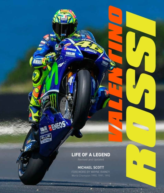 Book cover of: Valentino Rossi, Revised and Updated. By: Michael Scott