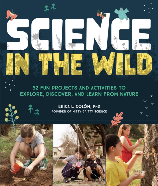 Book cover of: Science in the Wild. By: Erica l. ón