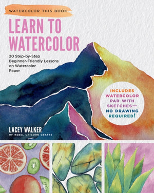 Learn to Watercolor, 20 Step-by-Step Beginner-Friendly Lessons on Watercolor Paper