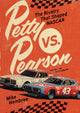 Petty vs. Pearson, The Rivalry That Shaped NASCAR 9780760393178 Mike Hembree