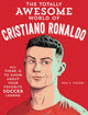 Book cover of: Totally Awesome World of Cristiano Ronaldo