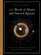 Book cover of: Book of Altars and Sacred Spaces. By: Anjou Kiernan