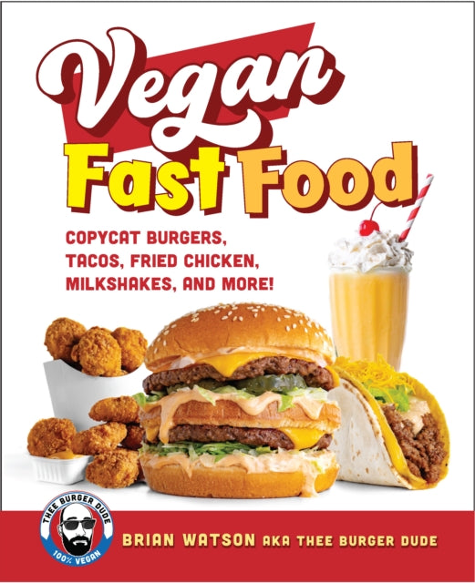 Book cover of: Vegan Fast Food. By: Brian Watson