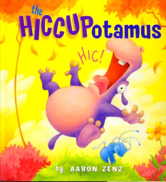 Book cover of: Hiccupotamus. By: Aaron Zenz