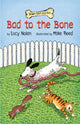 Book cover of: Bad to the Bone