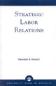 Book cover of: Strategic Labor Relations
