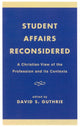 Book cover of: Student Affairs Reconsidered. By: David S. Guthrie