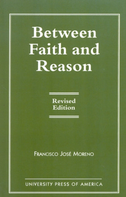 Book cover of: Between Faith and Reason