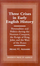 Book cover of: Three Crises in Early English History