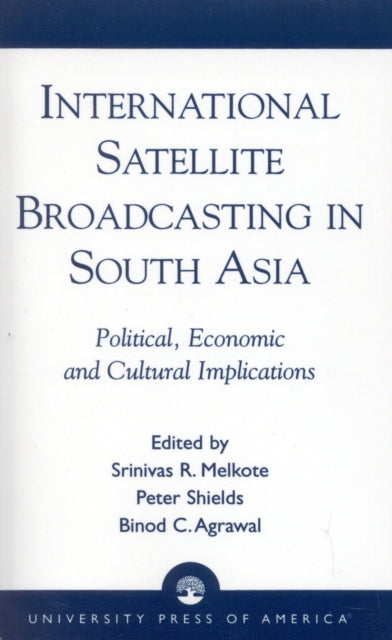Book cover of: International Satellite Broadcasting in South Asia