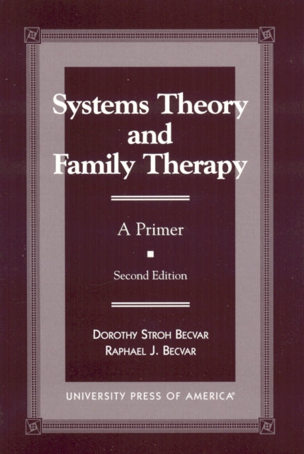 Book cover of: Systems Theory and Family Therapy. By: Becvar Raphael J.