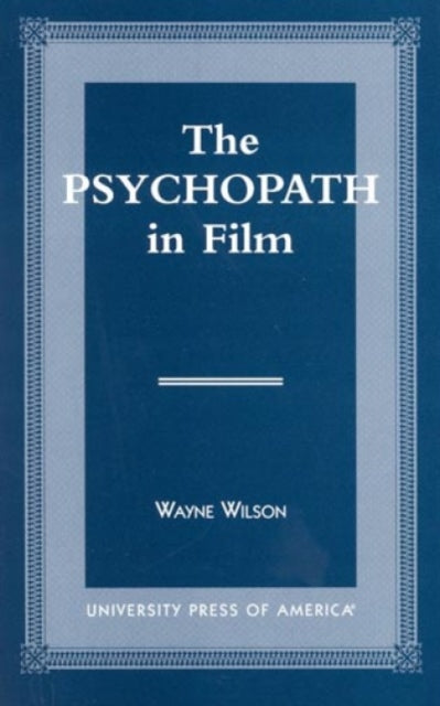 Book cover of: Psychopath in Film