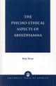 Book cover of: Psycho-Ethical Aspects of Abhidhamma