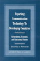 Book cover of: Exporting Communication Technology to Developing Countries