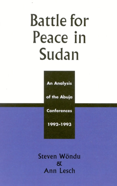 Book cover of: Battle for Peace in Sudan. By: Lesch Ann