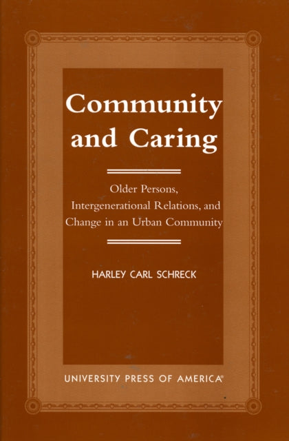 Book cover of: Community and Caring. By: Harley Carl Schreck
