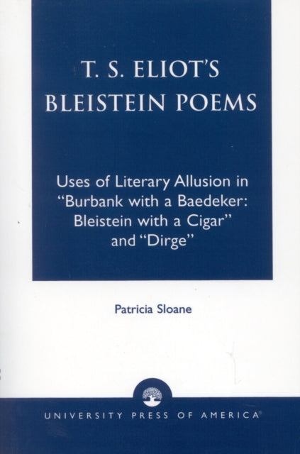 T.S. Eliot's Bleistein Poems