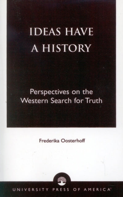 Book cover of: Ideas Have a History. By: Frederika Oosterhoff