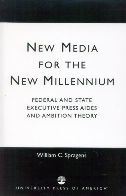 Book cover of: New Media for the New Millennium. By: William C. Spragens