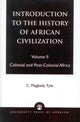 Book cover of: Introduction to the History of African Civilization. By: Fyle, C. Magbaily