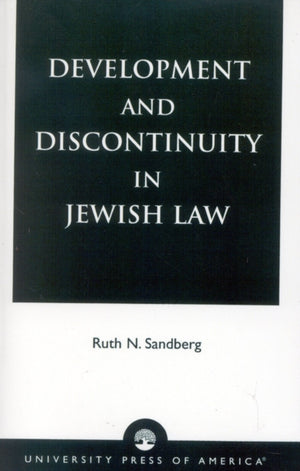 Development and Discontinuity in Jewish Law