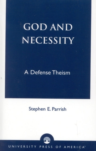 Book cover of: God and Necessity. By: Stephen E. Parrish