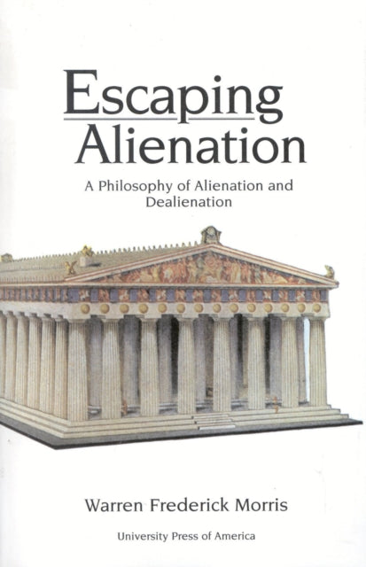 Book cover of: Escaping Alienation