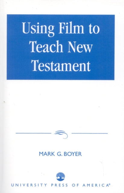 Book cover of: Using Film to Teach New Testament