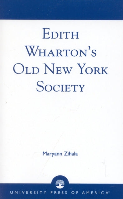 Book cover of: Edith Wharton's Old New York Society