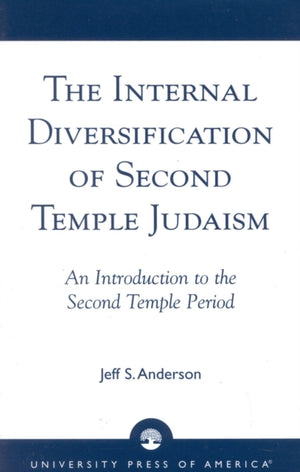 The Internal Diversification of Second Temple Judaism