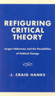 Book cover of: Refiguring Critical Theory