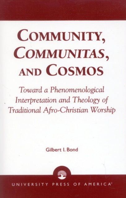 Book cover of: Community, Communitas, and Cosmos. By: Gilbert I. Bond