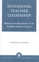 Book cover of: Sustaining Teacher Leadership. By: Linda Dawson Gonzales
