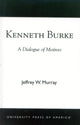 Book cover of: Kenneth Burke. By: Jeffrey W. Murray