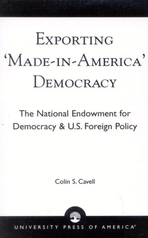 Exporting 'Made in America' Democracy