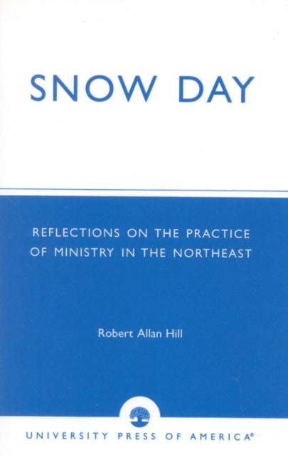 Book cover of: Snow Day. By: Robert Allan Hill