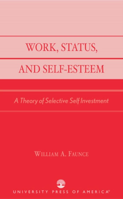 Work, Status, and Self-Esteem