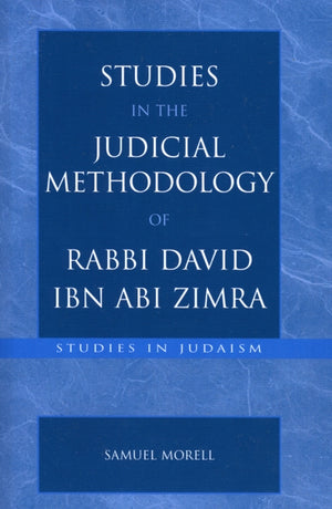 Studies in the Judicial Methodology of Rabbi David ibn Abi Zimra