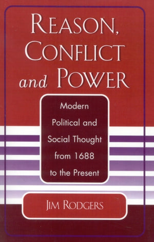 Reason, Conflict, and Power