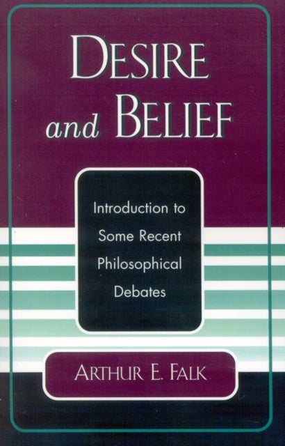 Book cover of: Desire and Belief. By: Arthur Falk