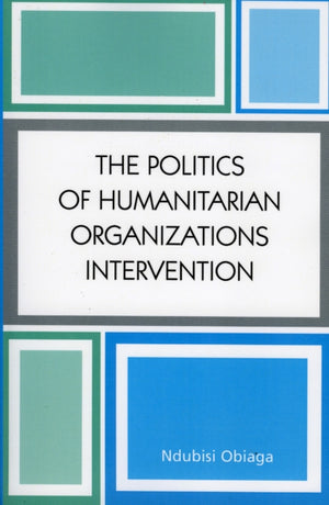 Politics of Humanitarian Organizations Intervention
