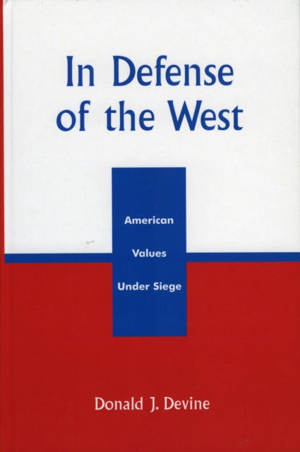 Book cover of: In Defense of the West. By: Donald J. Devine