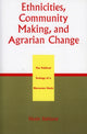 Book cover of: Ethnicities, Community Making, and Agrarian Change. By: Hsain Ilahiane