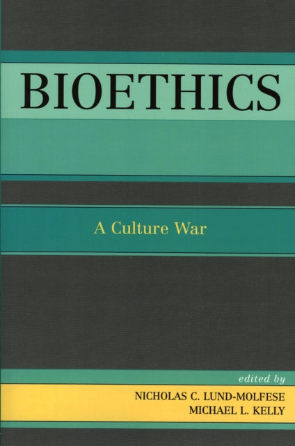 Book cover of: Bioethics. By: Kelly Michael L.