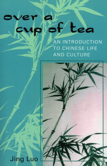 Book cover of: Over a Cup of Tea. By: Jing Luo