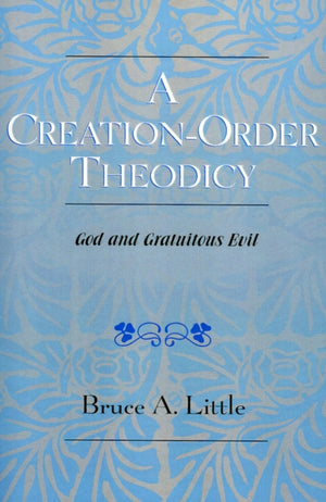 A Creation-Order Theodicy