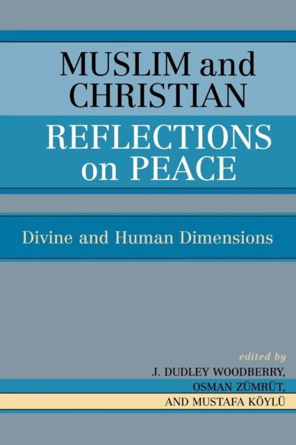 Book cover of: Muslim and Christian Reflections on Peace. By: Koylu Mustafa
