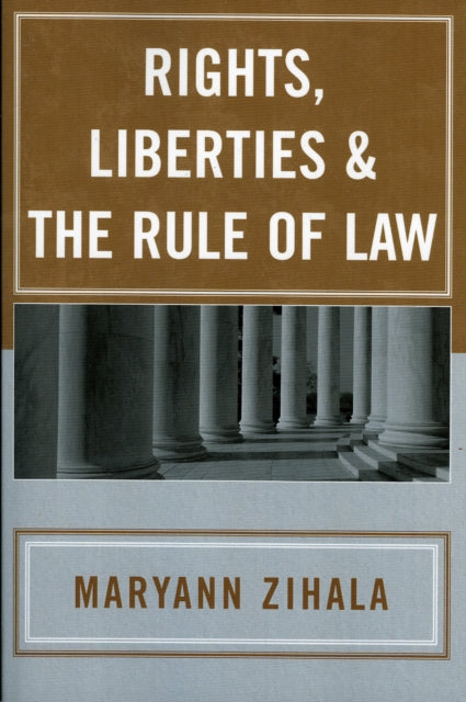 Book cover of: Rights, Liberties & the Rule of Law. By: Maryann Zihala