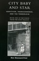 Book cover of: City Baby and Star. By: Don Stannard-Friel