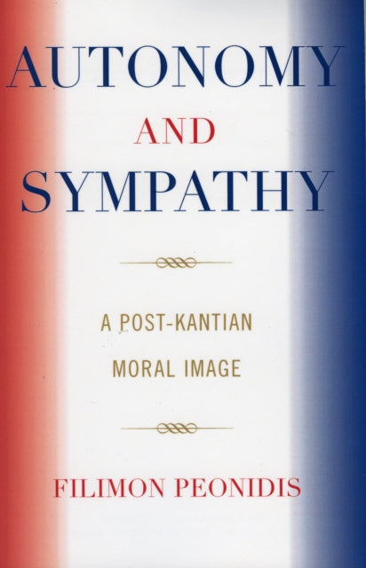 Book cover of: Autonomy and Sympathy. By: Filimon Peonidis